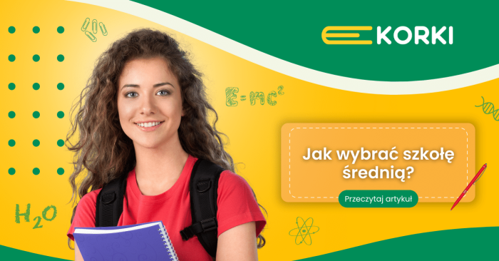 Blog eKorki.pl: Jak wybrać szkołę średnią? Cenne porady dla uczniów i rodziców